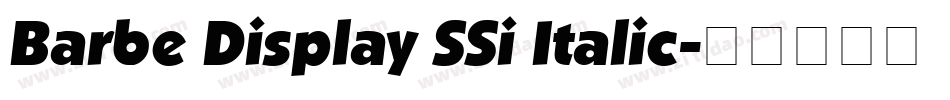 Barbe Display SSi Italic字体转换